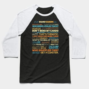 Stuff Board Gamers Say Baseball T-Shirt